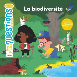 Mes p'tites questions : la biodiversité