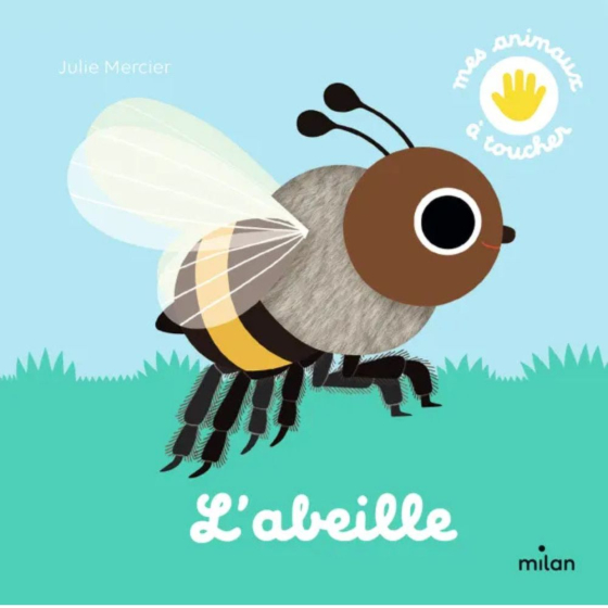 Mes animaux à toucher : Abeille Mes animaux à toucher : Abeille